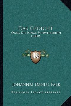 portada Das Gedicht: Oder Die Junge Schweizerinn (1800) (in German)