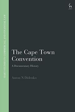 portada The Cape Town Convention: A Documentary History (Hart Studies in Commercial and Financial Law)