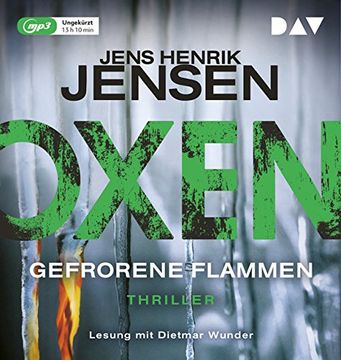portada Oxen. Gefrorene Flammen: Ungekürzte Lesung mit Dietmar Wunder (2 Mp3-Cds) (in German)