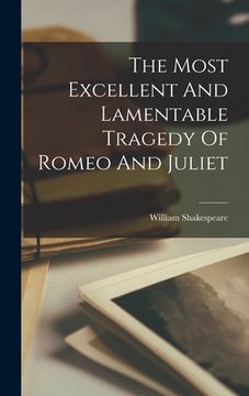 portada The Most Excellent And Lamentable Tragedy Of Romeo And Juliet (in English)