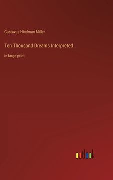 portada Ten Thousand Dreams Interpreted: in large print 
