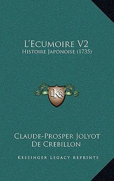 portada l'ecumoire v2: histoire japonoise (1735) (en Inglés)