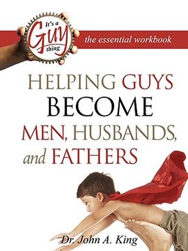 portada helping guys become men, husbands, and fathers workbook (en Inglés)