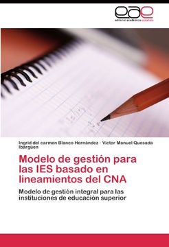 portada Modelo de gestión para las IES basado en lineamientos del CNA: Modelo de gestión integral para las instituciones de educación superior