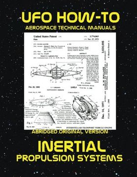 portada Inertial Propulsion Systems: Scans of Government Archived Data on Advanced Tech: Volume 6 (Ufo How-To Aerospace Technical Manuals) (en Inglés)
