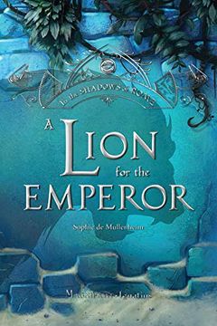 portada A Lion for the Emperor (in the Shadows of Rome) (en Inglés)