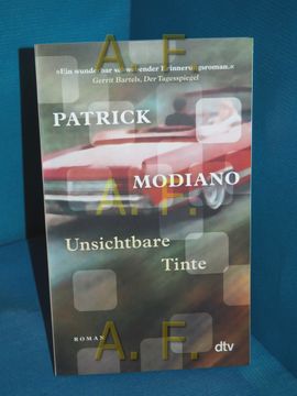 portada Unsichtbare Tinte: Roman. Patrick Modiano , aus dem Französischen von Elisabeth edl (in German)