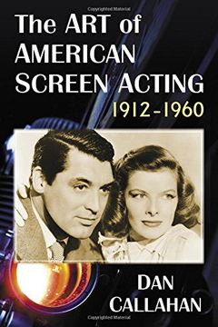 portada The art of American Screen Acting, 1912-1960 (en Inglés)