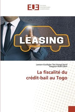 portada La fiscalité du crédit-bail au Togo (en Francés)