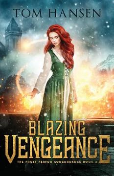 portada Blazing Vengeance: A Dark Coming of Age Fantasy Adventure (en Inglés)