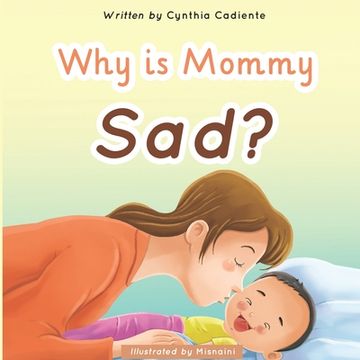 portada Why is Mommy Sad? (en Inglés)