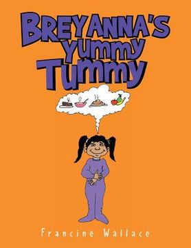 portada Breyanna's Yummy Tummy (en Inglés)