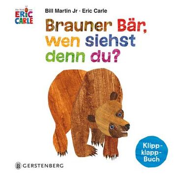 portada Brauner Bär, wen Siehst Denn Du? Klipp-Klapp-Buch (en Alemán)
