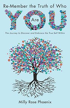 portada Re-Member the Truth of who you Are: The Journey to Discover and Embrace the True Self Within (en Inglés)