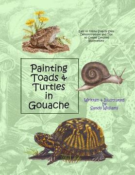 portada Painting Toads & Turtles in Gouache (en Inglés)