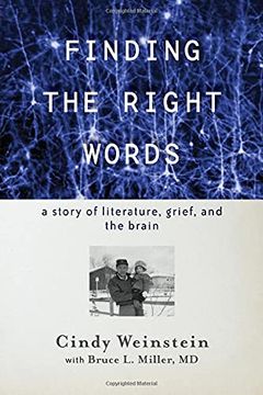portada Finding the Right Words: A Story of Literature, Grief, and the Brain (in English)
