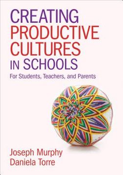 portada Creating Productive Cultures in Schools: For Students, Teachers, and Parents (en Inglés)