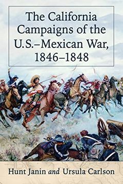 portada The California Campaigns of the U. S. -Mexican War, 1846-1848 (en Inglés)