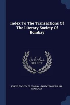 portada Index To The Transactions Of The Literary Society Of Bombay (en Inglés)