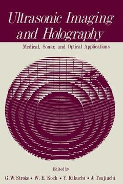 portada Ultrasonic Imaging and Holography: Medical, Sonar, and Optical Applications (en Inglés)