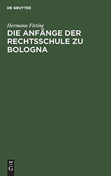 portada Die Anfänge der Rechtsschule zu Bologna (en Alemán)