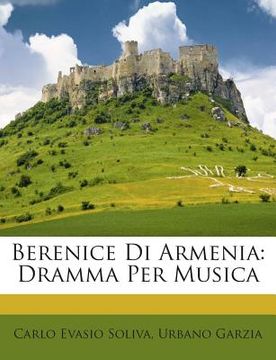portada Berenice Di Armenia: Dramma Per Musica (en Italiano)