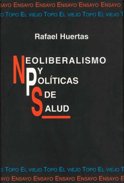 portada Neoliberalismo y Politicas de Salud (in Spanish)