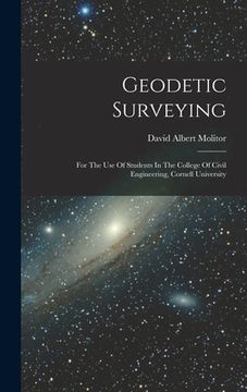 portada Geodetic Surveying: For The Use Of Students In The College Of Civil Engineering, Cornell University