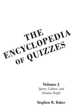 portada The Encyclopedia of Quizzes: Volume 2: Sports, Culture, and Famous People (in English)
