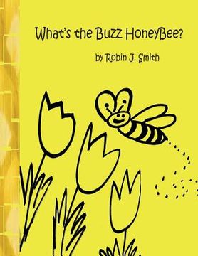 portada What's the Buzz Honeybee? (en Inglés)