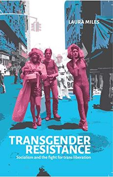 portada Transgender Resistance: Socialism and the Fight for Trans Liberation (en Inglés)
