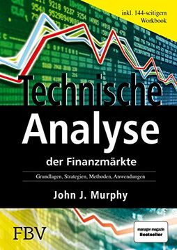 portada Technische Analyse der Finanzmärkte. Inkl. Workbook. Grundlagen, Strategien, Methoden, Anwendungen (en Alemán)