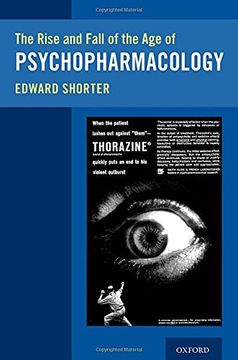 portada The Rise and Fall of the age of Psychopharmacology (en Inglés)