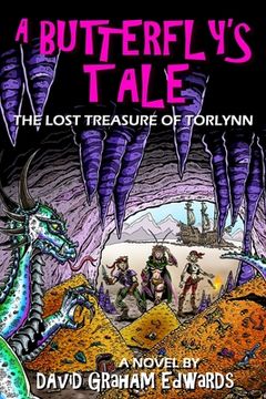 portada A Butterfly's Tale: The Lost Treasure of Torlynn (en Inglés)