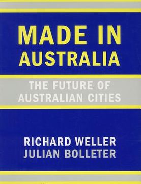 portada Made in Australia: The Future of Australian Cities (en Inglés)