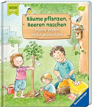portada Bäume Pflanzen, Beeren Naschen: Meine Ersten Naturgeschichten (Mein Naturstart) (in German)