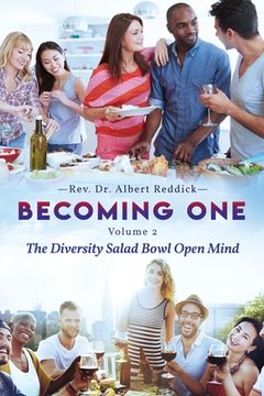 portada Becoming One: Volume 2 The Diversity Salad Bowl Open Mind (en Inglés)