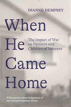 portada When He Came Home: The Impact of War on Partners and Children of Veterans (in English)