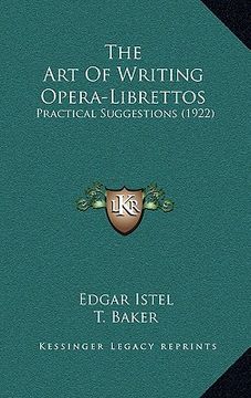 portada the art of writing opera-librettos: practical suggestions (1922)