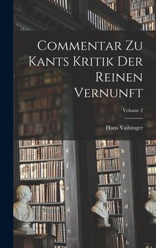 portada Commentar Zu Kants Kritik Der Reinen Vernunft; Volume 2 (en Alemán)