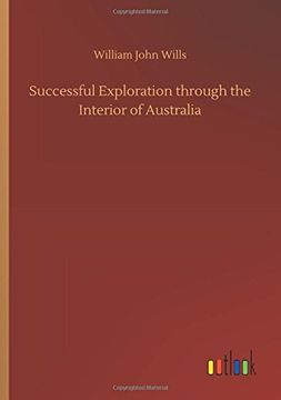 portada Successful Exploration Through the Interior of Australia (en Inglés)