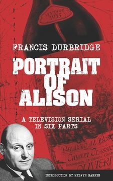 portada Portrait of Alison (Scripts of the television serial)