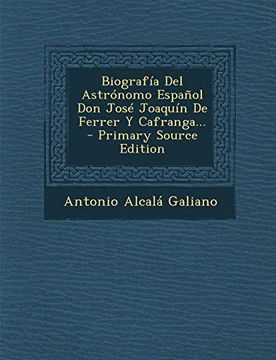 portada Biografía del Astrónomo Español don José Joaquín de Ferrer y Cafranga.