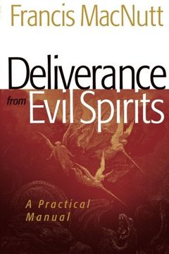portada Deliverance From Evil Spirits: A Practical Manual (en Inglés)