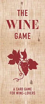 portada The Wine Game a Card Game for Wine Lovers (en Inglés)