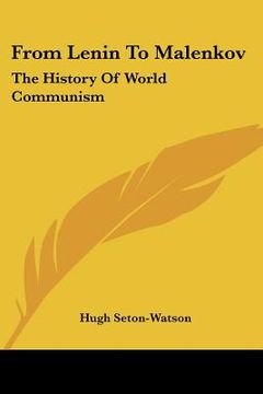portada from lenin to malenkov: the history of world communism (en Inglés)