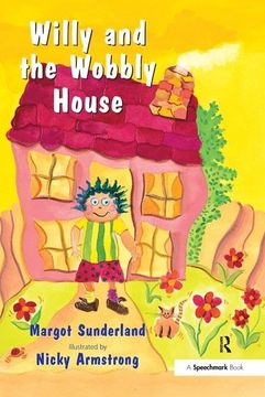 portada Willy and the Wobbly House: A Story for Children Who Are Anxious or Obsessional (in English)