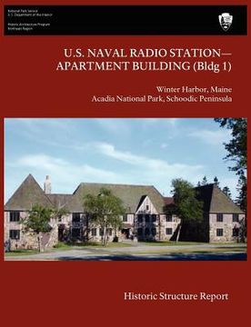 portada u.s. naval radio station-apartment building (bldg 1) historic structure report (en Inglés)