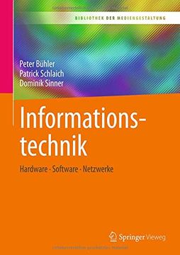 portada Informationstechnik: Hardware – Software – Netzwerke (Bibliothek der Mediengestaltung) (in German)