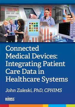 portada Connected Medical Devices: Integrating Patient Care Data in Healthcare Systems (en Inglés)